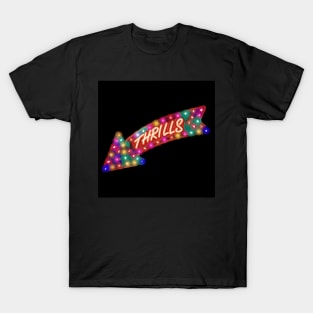 Thrills sign T-Shirt